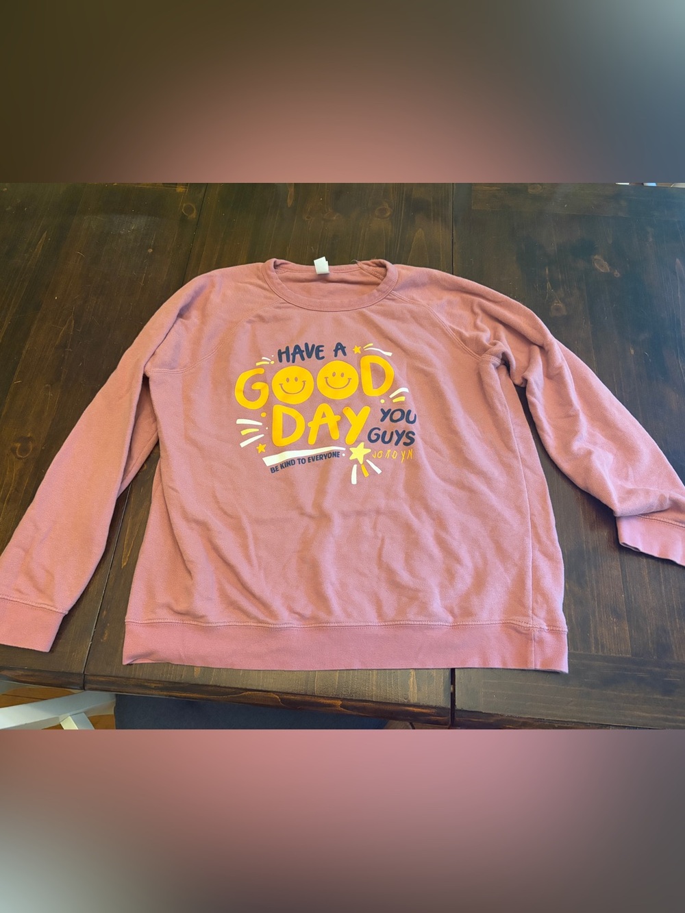 Have a Good Day You Guys Pink Graphic Sweatshirt